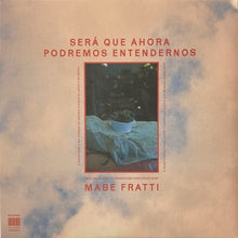 Carica l'immagine nel visualizzatore di Gallery, Mabe Fratti : Será Que Ahora Podremos Entendernos (LP, Album, RP, Red)
