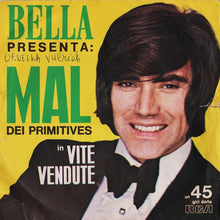 Carica l&#39;immagine nel visualizzatore di Gallery, Mal Dei Primitives* / I Four Kents* : Vite Vendute / Sei Lontana (7&quot;, Promo)
