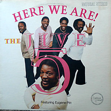 The Jive Five Featuring Eugene Pitt : Here We Are! (LP, Album)