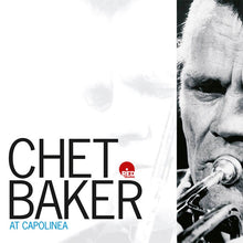 Carica l&#39;immagine nel visualizzatore di Gallery, Chet Baker : At Capolinea (LP, Album, Ltd, Num, RE, RP, 180)
