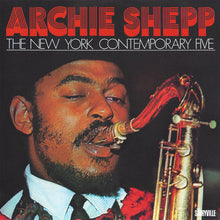 Carica l&#39;immagine nel visualizzatore di Gallery, Archie Shepp : The New York Contemporary Five (CD, Comp, RE)
