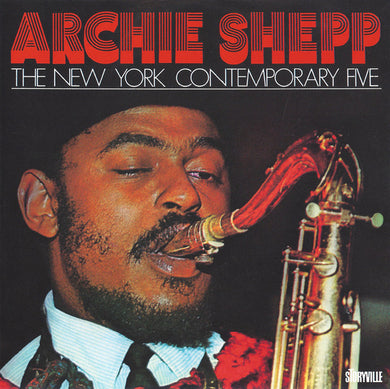 Archie Shepp : The New York Contemporary Five (CD, Comp, RE)