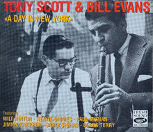 Carica l'immagine nel visualizzatore di Gallery, Tony Scott (2) &amp; Bill Evans : A Day In New York (2xCD, Comp)
