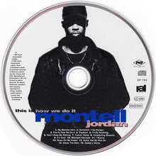 Carica l&#39;immagine nel visualizzatore di Gallery, Montell Jordan : This Is How We Do It (CD, Album)
