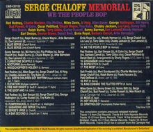 Carica l&#39;immagine nel visualizzatore di Gallery, Serge Chaloff : Memorial - We The People Bop (CD, Album, Comp)
