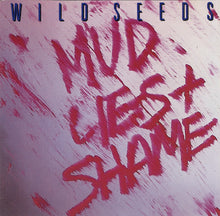 Carica l&#39;immagine nel visualizzatore di Gallery, Wild Seeds : Mud, Lies &amp; Shame (LP, Album)
