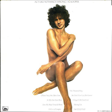 Al Kooper : Act Like Nothing's Wrong (LP, Album, RE)