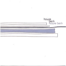 Carica l'immagine nel visualizzatore di Gallery, Howie Beck : Howie Beck (CD, Album, Enh)
