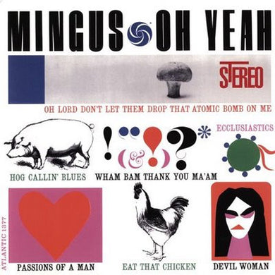 Charles Mingus : Oh Yeah (LP, Album, RE)