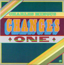 Carica l'immagine nel visualizzatore di Gallery, Charles Mingus : Changes One (LP, Album)
