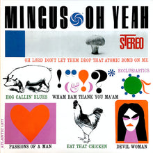 Carica l&#39;immagine nel visualizzatore di Gallery, Mingus* : Oh Yeah (LP, Album, RE, 180)
