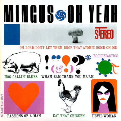 Mingus* : Oh Yeah (LP, Album, RE, 180)