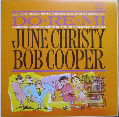 June Christy, Bob Cooper / Jule Styne, Betty Comden, Adolph Green : Do-Re-Mi (A Modern Interpretation Of The Hit Broadway Musical) (LP, Album, RE)