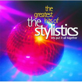 The Stylistics : The Greatest Hits Of The Stylistics - Lets Put It All Together (CD, Comp)