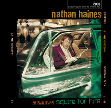 Carica l'immagine nel visualizzatore di Gallery, Nathan Haines : Squire For Hire (CD, Album)
