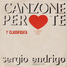 Carica l&#39;immagine nel visualizzatore di Gallery, Sergio Endrigo : Canzone Per Te  (7&quot;)

