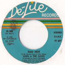 Carica l&#39;immagine nel visualizzatore di Gallery, Kool &amp; The Gang : Too Hot (7&quot;)
