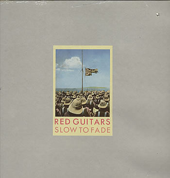 Red Guitars : Slow To Fade (LP, Album, Gat)