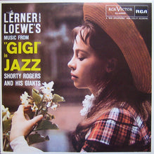 Carica l&#39;immagine nel visualizzatore di Gallery, Shorty Rogers And His Giants : &quot;Gigi&quot; In Jazz (LP, Album, RE)
