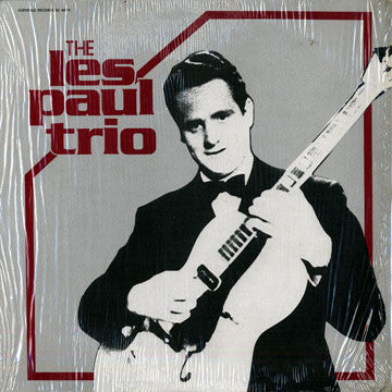 Les Paul And His Trio : The Les Paul Trio (LP, Album, Comp)