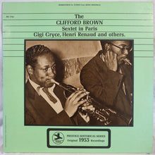 Carica l'immagine nel visualizzatore di Gallery, Clifford Brown Sextet : The Clifford Brown Sextet In Paris (LP, Comp, RE, RM)
