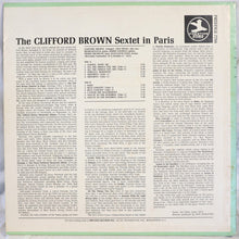 Carica l'immagine nel visualizzatore di Gallery, Clifford Brown Sextet : The Clifford Brown Sextet In Paris (LP, Comp, RE, RM)
