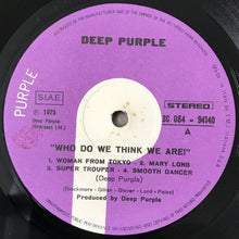 Carica l&#39;immagine nel visualizzatore di Gallery, Deep Purple : Who Do We Think We Are (LP, Album, Gat)

