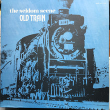 Carica l'immagine nel visualizzatore di Gallery, The Seldom Scene : Old Train (LP, RE)
