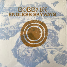 Carica l'immagine nel visualizzatore di Gallery, Bobby Lee (35) : Endless Skyways (LP, Album)
