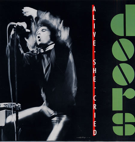 Doors* : Alive, She Cried (LP)