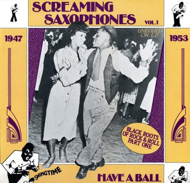 Various : Have A Ball - Screaming Saxophones Vol. 1 (LP, Comp)