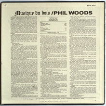 Carica l&#39;immagine nel visualizzatore di Gallery, Phil Woods : Musique Du Bois (LP, Album)

