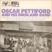 Carica l&#39;immagine nel visualizzatore di Gallery, Oscar Pettiford And His Birdland Band : Jazz Off The Air Vol.6 (LP, Album)
