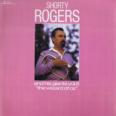 Shorty Rogers And His Giants : Vol.6 The Wizard Of Oz (LP, Album)