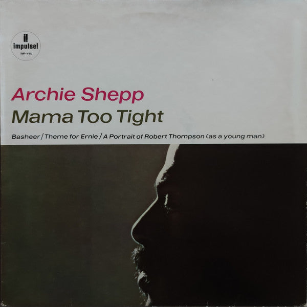 Archie Shepp : Mama Too Tight (LP, Album)