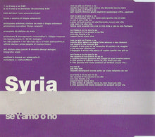 Carica l'immagine nel visualizzatore di Gallery, Syria (2) : Se T' Amo O No (CD, Single)
