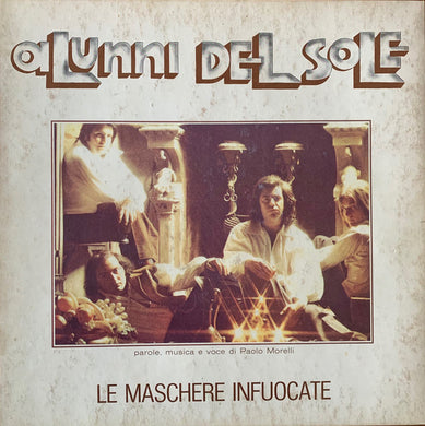 Gli Alunni Del Sole : Le Maschere Infuocate (LP, Album, Gat)