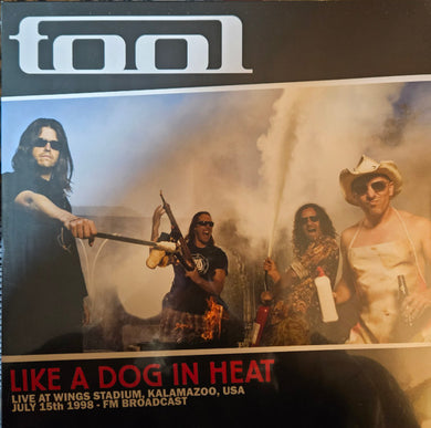 Tool (2) : Like A Dog In Heat - Live At Wings Stadium, Kalamazoo, USA, July 15th 1998 - FM Broadcast (LP, Ltd, Unofficial)
