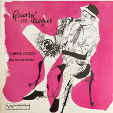 Carica l&#39;immagine nel visualizzatore di Gallery, Illinois Jacquet And His Orchestra : Groovin&#39; With Jacquet (LP, Album, Mono, RE)
