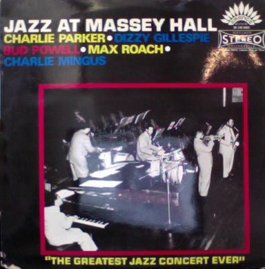 Charlie Parker • Dizzy Gillespie • Bud Powell • Max Roach • Charles Mingus : Jazz At Massey Hall (LP, Album, RE)