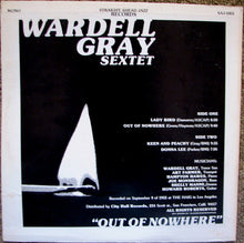 Carica l&#39;immagine nel visualizzatore di Gallery, Wardell Gray Sextet : Out Of Nowhere (LP, Album)
