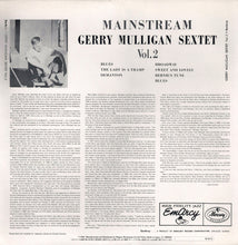 Carica l'immagine nel visualizzatore di Gallery, Gerry Mulligan And His Sextet : Mainstream Of Jazz Vol. 2 (LP, Album, Mono)
