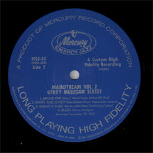 Carica l'immagine nel visualizzatore di Gallery, Gerry Mulligan And His Sextet : Mainstream Of Jazz Vol. 2 (LP, Album, Mono)
