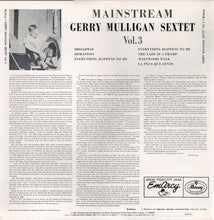 Carica l'immagine nel visualizzatore di Gallery, Gerry Mulligan And His Sextet : Mainstream Of Jazz Vol. 3 (LP, Album, Mono)
