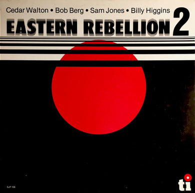 Cedar Walton ･ Bob Berg ･ Sam Jones ･ Billy Higgins : Eastern Rebellion 2 (LP, Album)