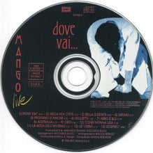 Carica l'immagine nel visualizzatore di Gallery, Mango (2) : Live Dove Vai... (CD, Album)

