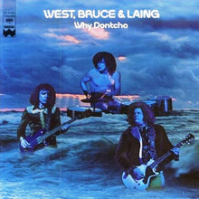 Carica l&#39;immagine nel visualizzatore di Gallery, West, Bruce &amp; Laing : Why Dontcha (LP, Album)
