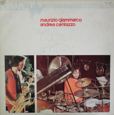 Maurizio Giammarco - Andrea Centazzo : Davanti E Oltre La Soglia (LP, Album)