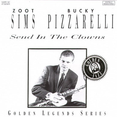 Zoot Sims / Bucky Pizzarelli : Send In The Clowns (CD, Album, RE, RM)