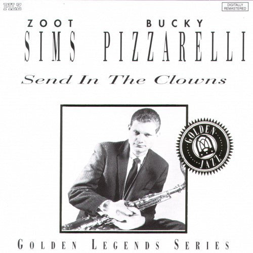 Zoot Sims / Bucky Pizzarelli : Send In The Clowns (CD, Album, RE, RM)